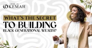 Black Generational Wealth