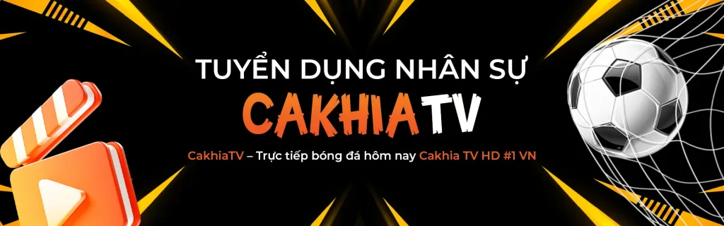 Tuyển dụng nhân sự CakhiaTV