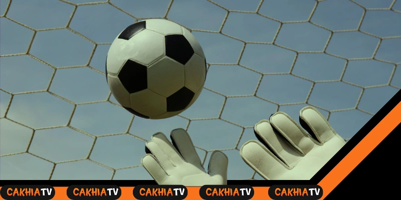 Cách nhận biết thủ môn hiện đại qua trực tiếp bóng đá